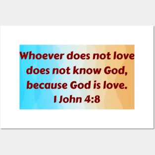 Bible Verse 1 John 4:8 Posters and Art